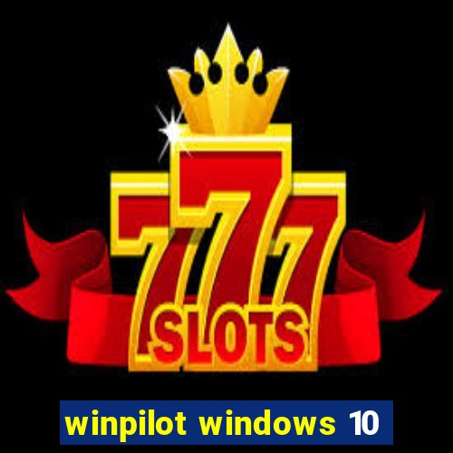 winpilot windows 10